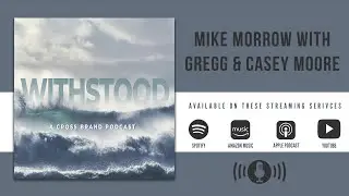 Withstood  - Mike Morrow with Gregg & Casey Moore