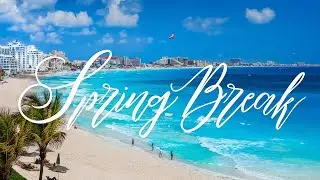 Top 5 Spring Break Destinations for College Students!
