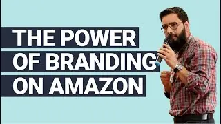 The Power Of Branding On Amazon | How Branding works on Amazon?