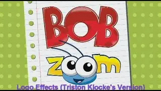 Bob Zoom New Logo Effects (MY VERSION)