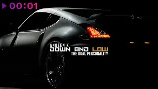 Andeen K, The Dual Personality - Down and Low | Official Audio | 2025