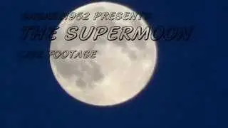 MASSIVE SUPERMOON SEPTEMBER 9, 2014 LIVE FOOTAGE