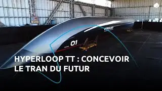HyperloopTT : concevoir le train du futur