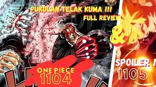 Kuma bantai saturn !!! One piece 1104 (full review) & Spoiler OP 1105