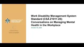 Work Disability Management System Standard (CSA Z1011:20): Managing Mental Health in the Workplace
