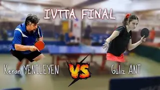 IVTTA FINAL | Kenan Yenileyen vs. Güliz Ant - (SÜRPRİZ SONLU)