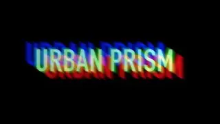 URBAN PRISM SHOWREEL - 2020