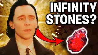 The Return of Infinity Stones? | Loki Season 2 Theory