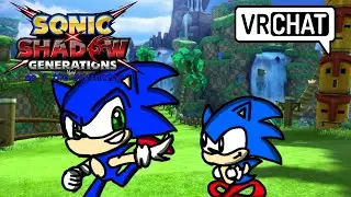 Sonic x shadow generations episode 1: the new beginning| vrchat |