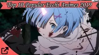 Top 10 Popular Fantasy Animes 2019