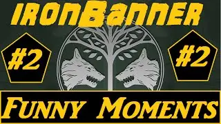 Destiny: Iron Banner Funny Moments #2