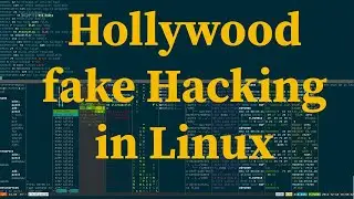 Hollywood script-Fake Hacking in Gnu/Linux