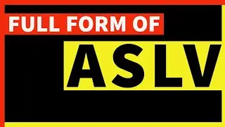 Full form of ASLV | ASLV ka full form kya hai | ASLV full form | Free Learn University