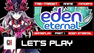 Прохождение игры Eden Eternal - Часть 1