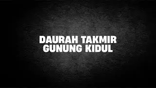 Daurah Takmir Gunung Kidul | Ustad Abul Aswad Al Bayaty