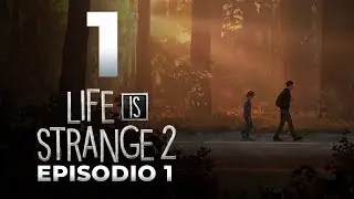 L'INIZIO PI&Ugrave; TRISTE! | LIFE IS STRANGE 2 [Walkthrough ITA EP. 1 PARTE 1]