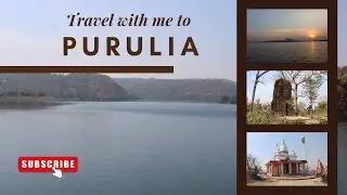 Purulia Bhraman | পুরুলিয়া ভ্রমণ | #3
