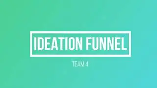 ideation funnel