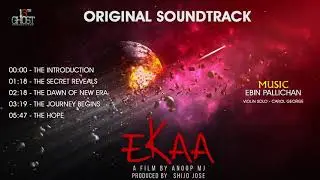 Ekaa: The Journey Begins (2021) Original Soundtrack (OST) | Music Ebin Pallichan | Malayalam