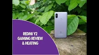 Xiaomi Redmi Y2 Gaming Review with Heating Test and Battery Drain