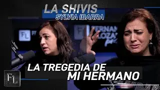 La TRAGEDIA de mi Hermano | Fernando Lozano presenta a Sylvia Ibarra 