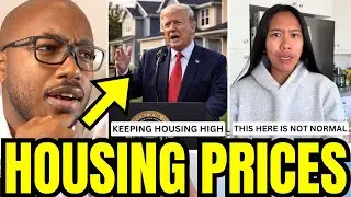 Trump Says He Will KEEP Housing Prices HIGH, Now Americans Are FURIOUS