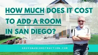 HOW MUCH DOES IT COST TO ADD A ROOM IN SAN DIEGO
