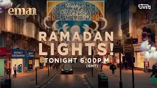 Ramadan Lights | Beauty and Delight
