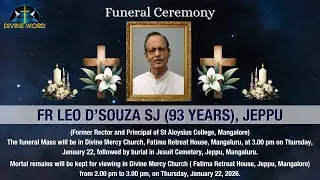 Funeral Ceremony of Fr Leo D’Souza SJ (93 Years) | Fatima Retreat House, Jeppu