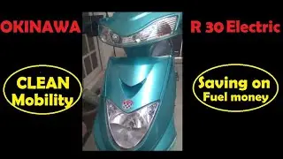 Okinawa R30 Electric scooter || Indian electric mobility product || Clean vehicle decent design