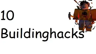 10 Buildinghacks [Roblox Welcome to Bloxburg]
