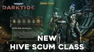 W40k: Darktide - NEW Hive Scum Class!
