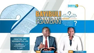Okusinza kye ki? Omuntu akwata atya Sabbiti? |  BAIBULI EGAMBA KI  | 26 ~ 3ABN