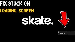 Skate 4: Исправление зависания на загрузочном экране