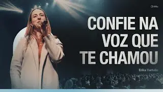 Confie na voz que te chamou | Pra. Erika Vertullo - IgrejaCrist&atilde; Mundial