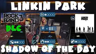 Linkin Park - Shadow of the Day - Rock Band 3 DLC Expert Full Band (September 4th, 2012)