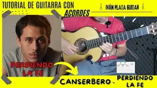 Cómo tocar Perdiendo la fe de Canserbero | Iván Plata Guitar | Tutorial acordes
