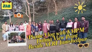 Grand PICNIC 2026 || WITH KMPM AT DALMA VIEW POINT JSR #picnic #nature #outing #newyear #beginning 