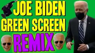Joe Biden Green Screen REMIX - WTFBRAHH