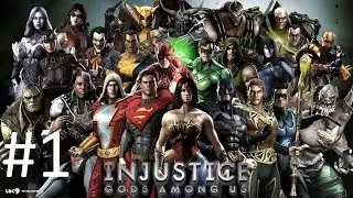 Injustice Gods Among Us Gameplay Walkthrough #1  Tutorial Superman the new Flash?