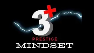 Mindset, Marketing, and the Road to $7M | 3+ Prestige Mindset