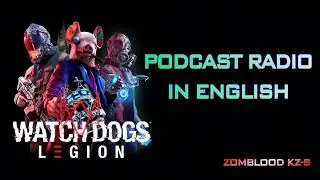 Watch Dogs Legion Podcast Radio In English
