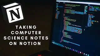 How to take computer science notes on Notion