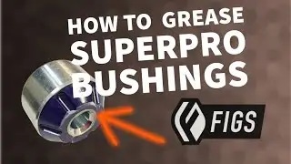 How to Grease SuperPro Bushings