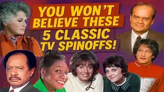 You Won’t Believe These 5 Classic TV Spinoffs Almost Outshined the Originals!