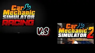 Car mechanic simulator 2021 versus car mechanic simulator racing | mobile games review