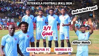 3/1 Goal || SAMBALPUR FC 🆚 MUMBAI FC || Teterkela Football 2024@MrSaratVlogs