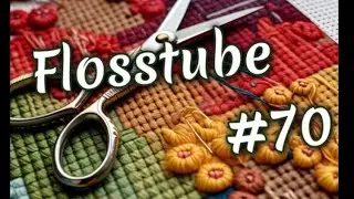Flosstube #70 -  I forgot about my 3 yr flossiversary 🤣