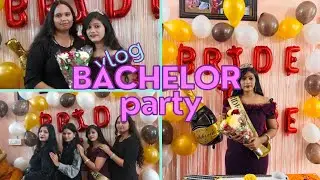 Bestie Ki Bachelor Party😎| Party Vlog| #vlog #bachlelorparty#party #shortvideos #bestiemyeverything 