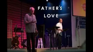 A Father's Heart: Fathers Love